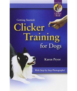 Karen Pryor, getting Started: clicker Training for Dogs