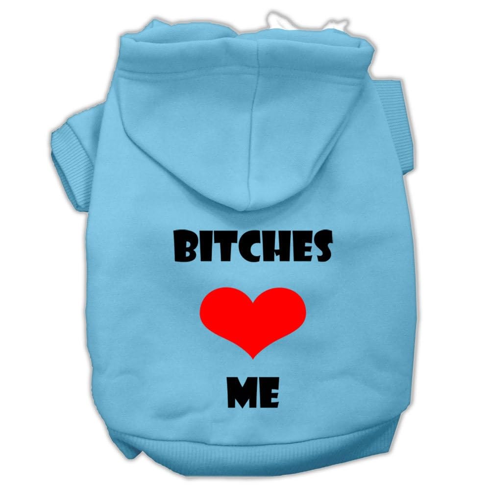 Pet, Dog & Cat Hoodie Screen Printed, 'Bitches Love Me' Baby Blue Xs (0-3 Lbs.)