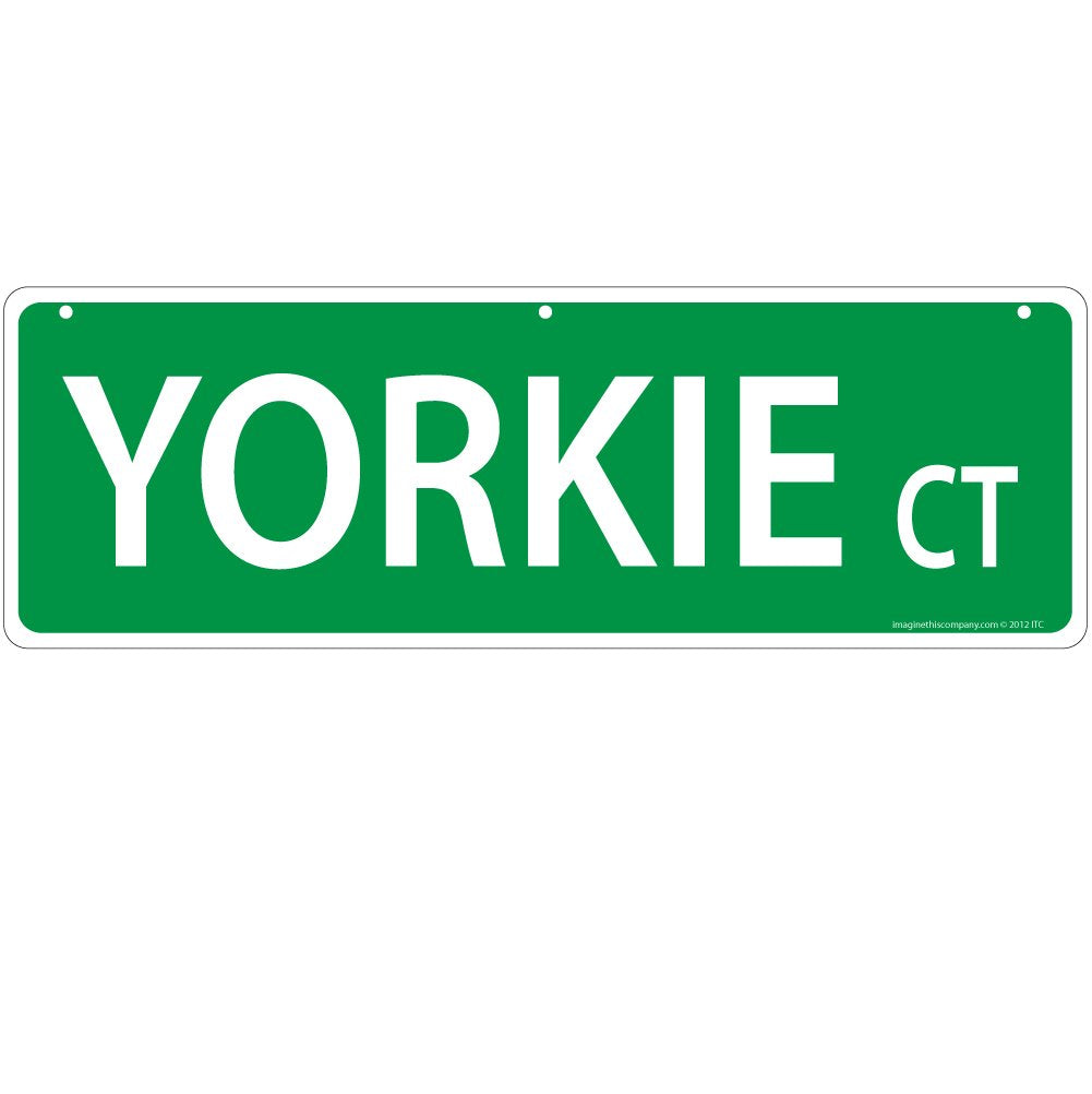 Imagine This Yorkie Court Street Sign