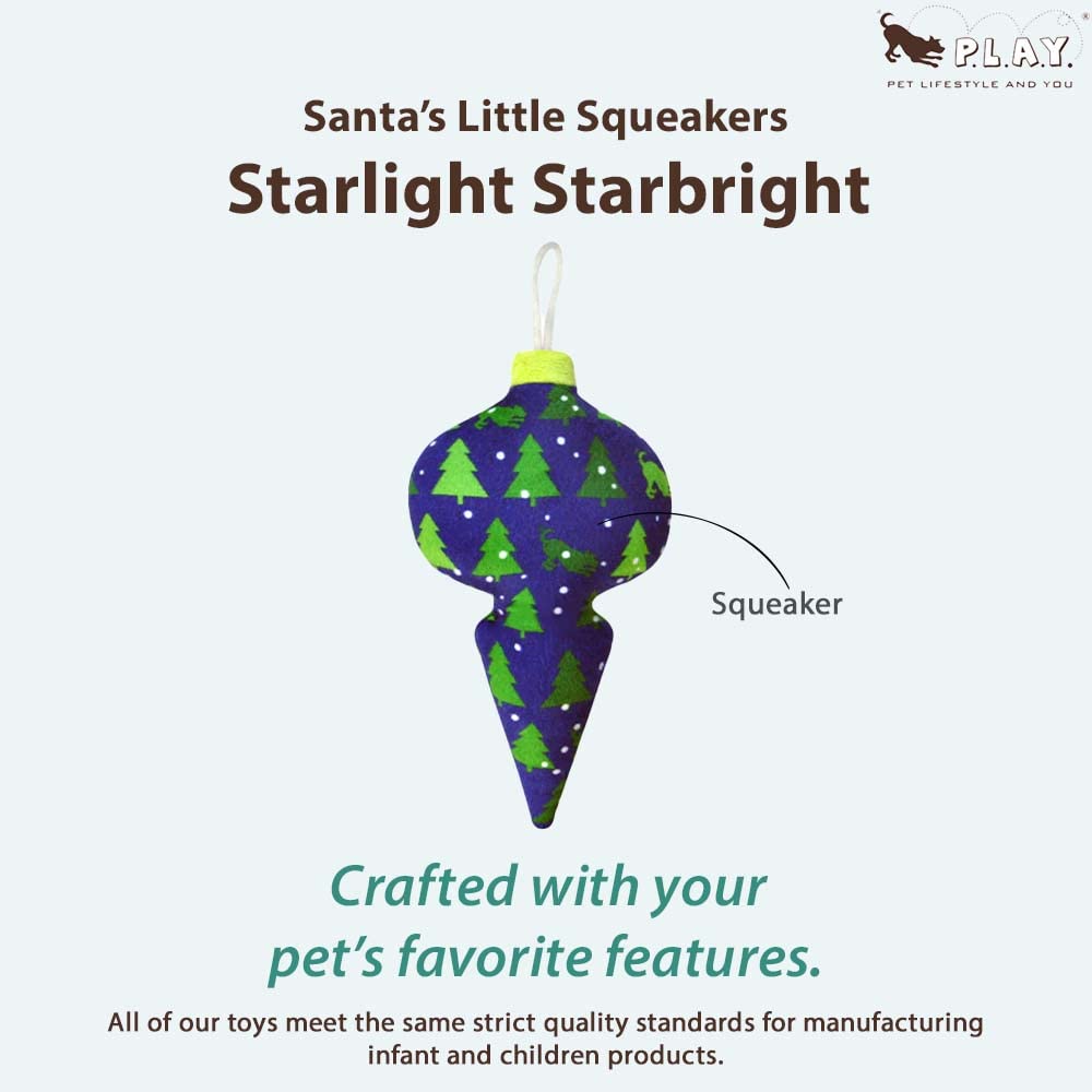 P.L.A.Y. Cute Plush Dog Toys - Santa'S Little Squeakers Christmas Ornament Themed Chew Toy, Great For Puppies & Small, Medium, Large Dogs - Machine Washable, Recycled Materials (Starlight Starbright)