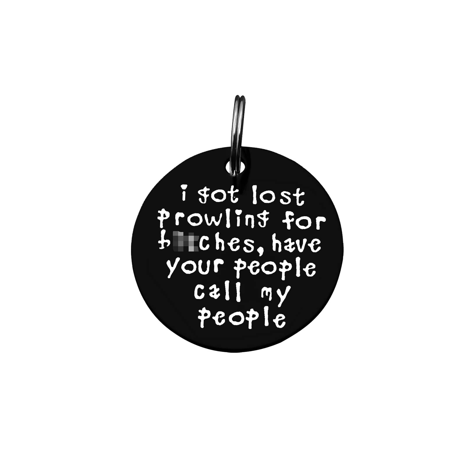 Funny Pet Tag, Dog Collar Tag, Stainless Steel, I Got Lost Prowling For Have Your People Call My People Puppy Gift For Dog Cats 