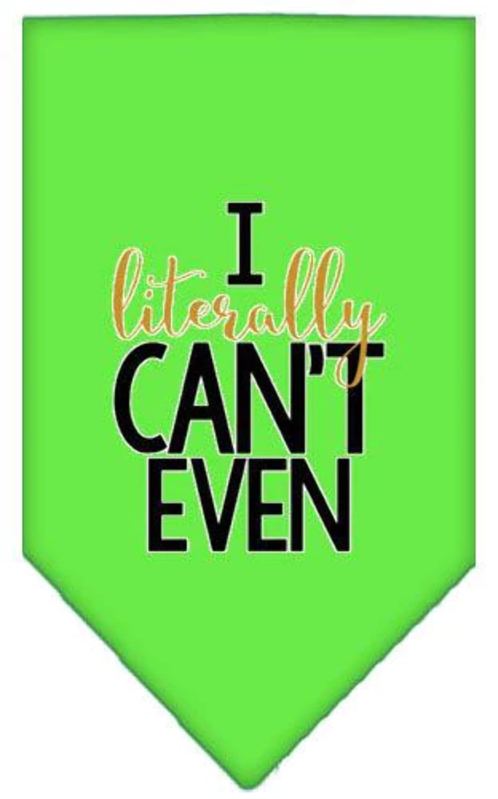Pet and Dog Bandana Screen Printed, "I Literally Can't Even" Lime Green Small