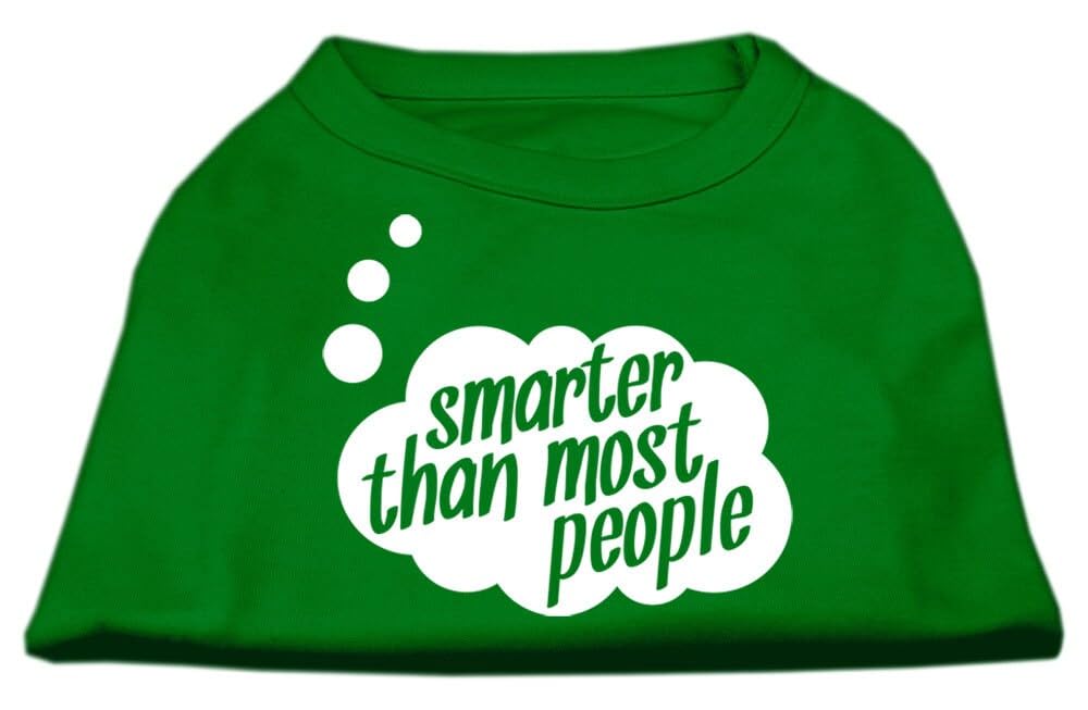 Pet Dog & Cat Shirt Screen Printed, 'Smarter Than Most People' Emerald Green Xs (0-3 Lbs.)