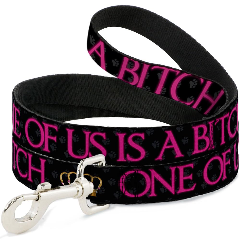 Dog Leash - One Of Us Is A Bitch Crown Paws Black Gray Pink - Narrow 0.5'