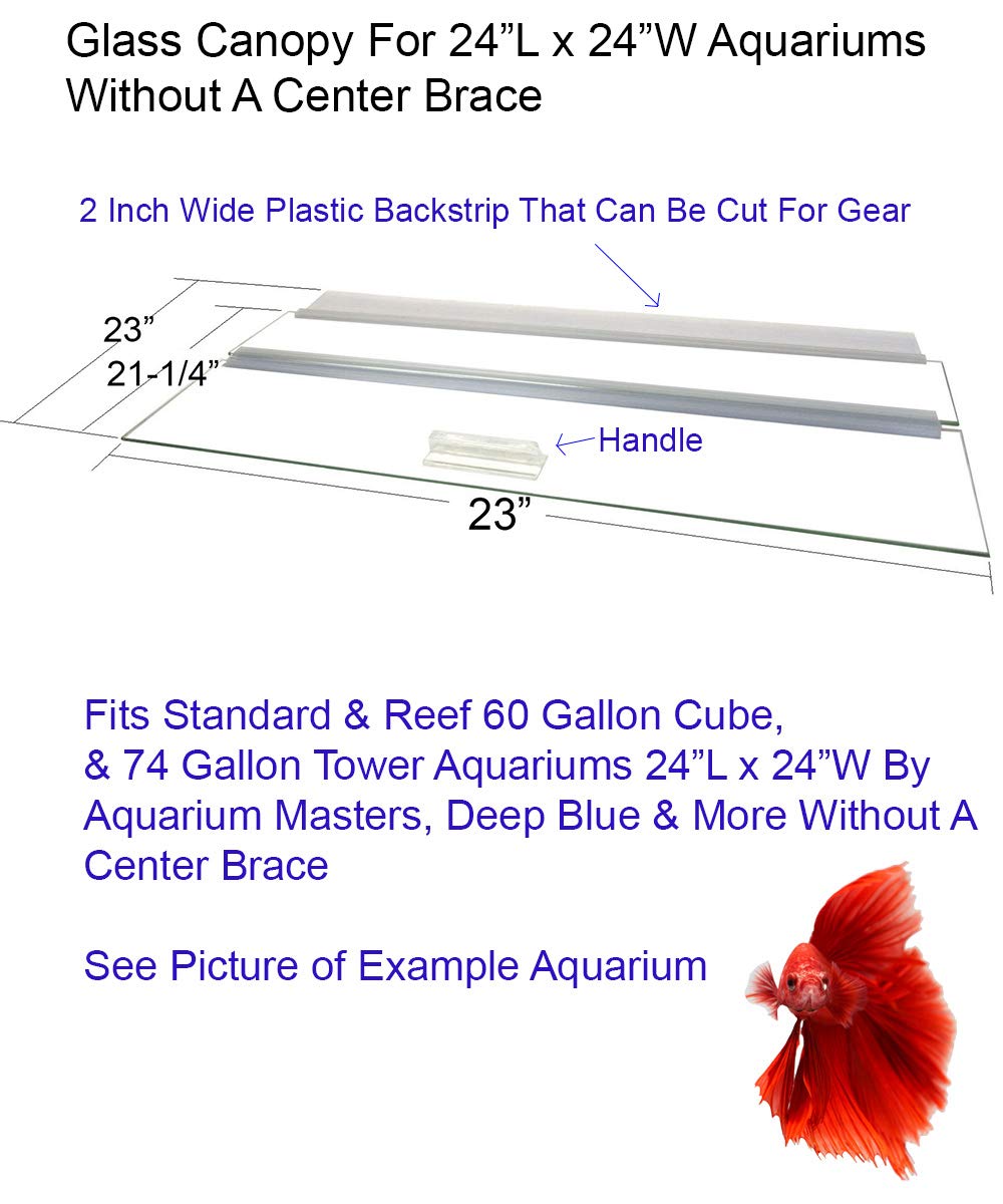 Glass Canopy for Aquariums with and Without Center Braces, 5 Gallon to 200 Gallon Aquariums (Tank Without Center Brace, 24 L x 2
