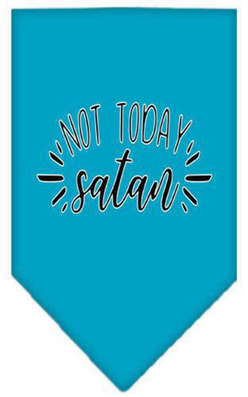 Pet and Dog Bandana Screen Printed, &quot;Not Today Satan&quot; Turquoise Small