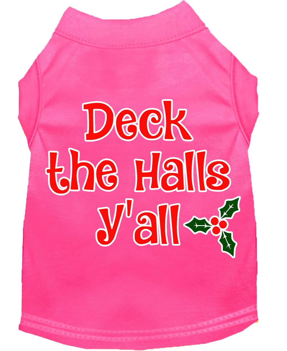 Christmas Pet Dog & Cat Shirt Screen Printed, &quot;Deck The Halls, Y'all&quot; Bright Pink SM (3-6 lbs.)