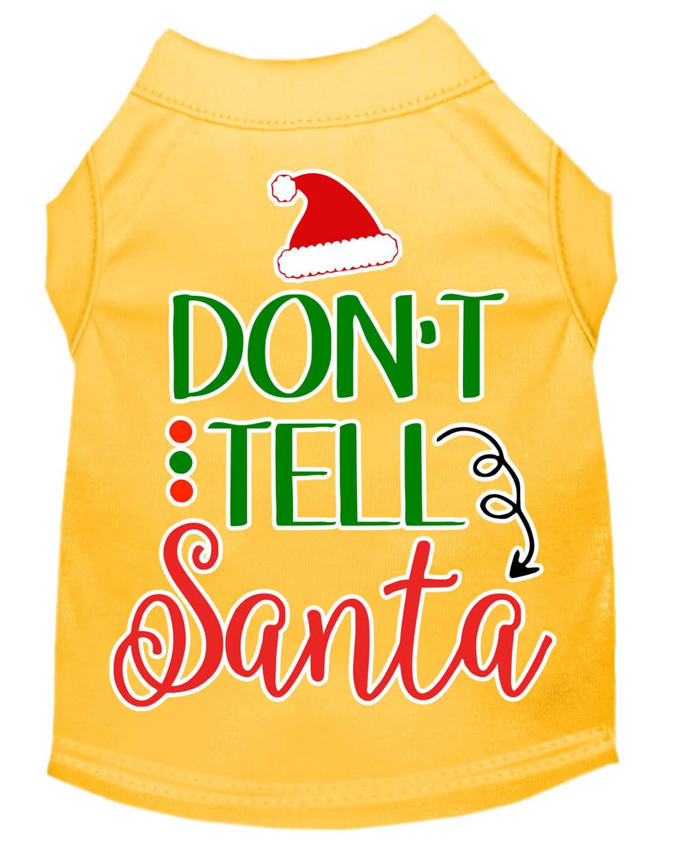 Christmas Pet Dog & Cat Shirt Screen Printed, &quot;Don't Tell Santa&quot; Yellow SM (3-6 lbs.)