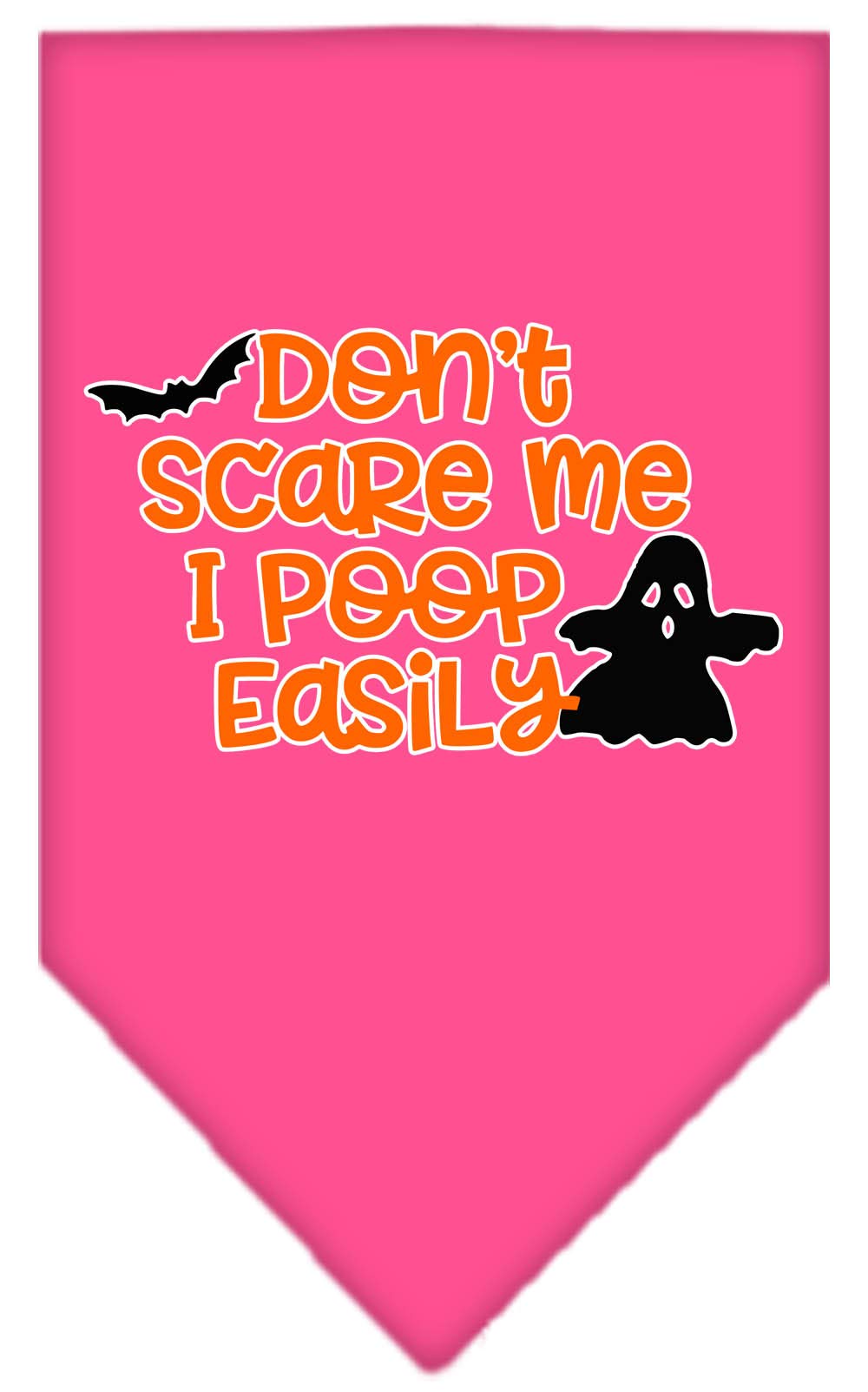 Halloween Pet and Dog Bandana Screen Printed, "Don't Scare Me, I Poop Easily" Bright Pink Large