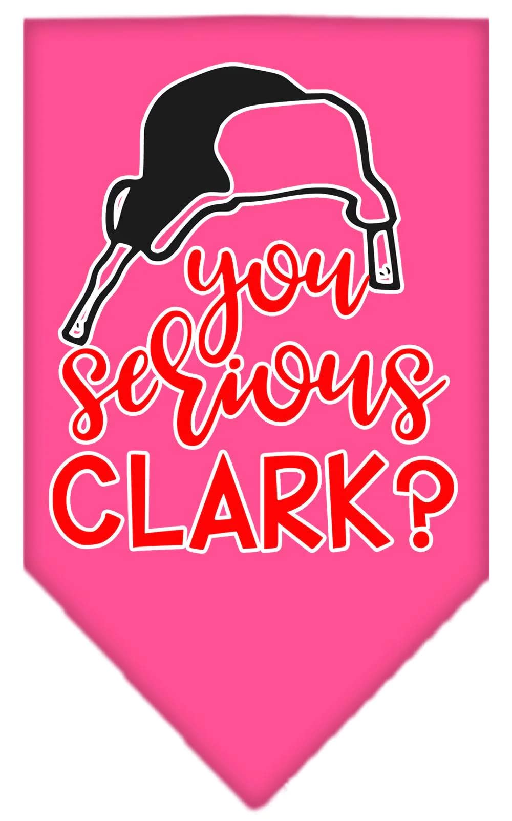 Christmas Pet and Dog Bandana Screen Printed, &quot;You Serious Clark?&quot; Bright Pink Small