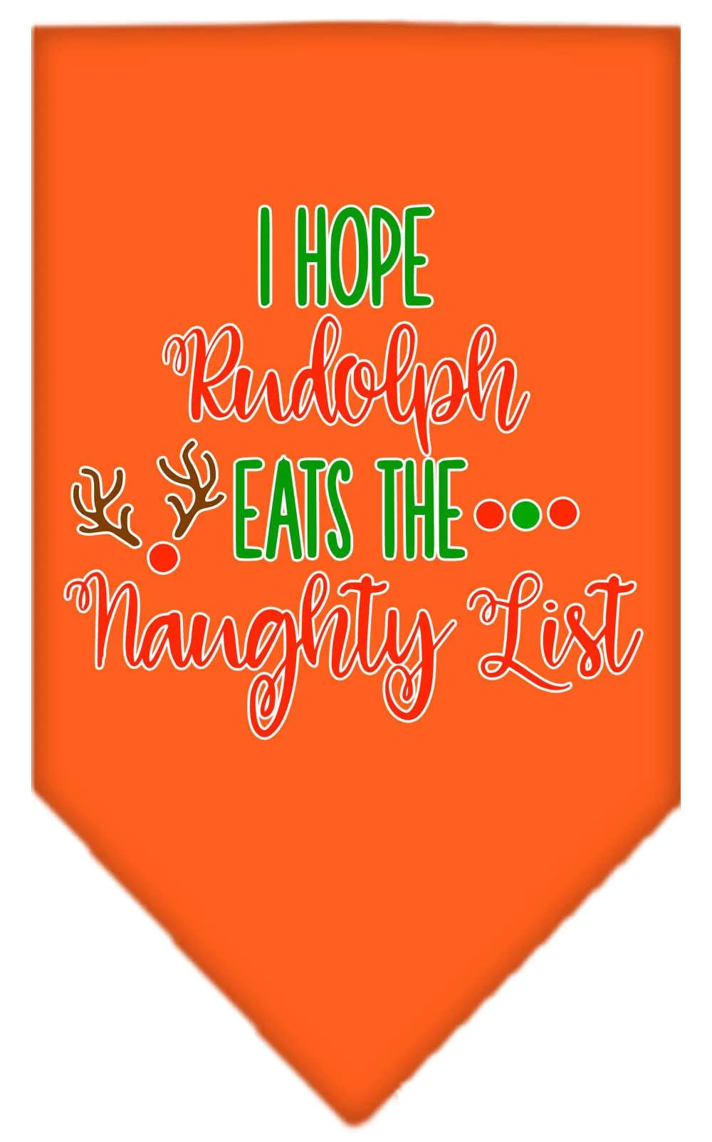 Christmas Pet and Dog Bandana Screen Printed, &quot;Hope Rudolph Eats The Naughty List&quot; Orange Small