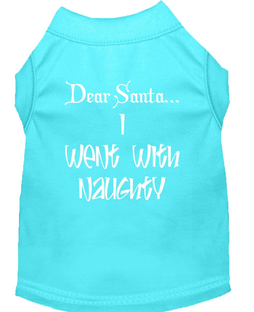 Christmas Screenprinted Dog Shirt, 'Dear Santa, I Went With Naughty' Aqua Md (6-10 Lbs.)