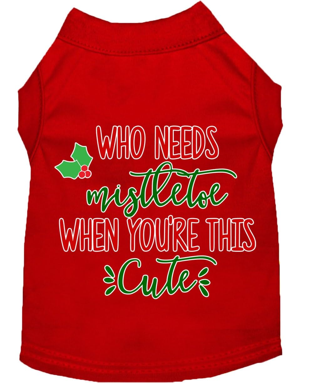 Christmas Pet Dog & Cat Shirt Screen Printed, &quot;Who Needs Mistletoe&quot; Red MD (6-10 lbs.)