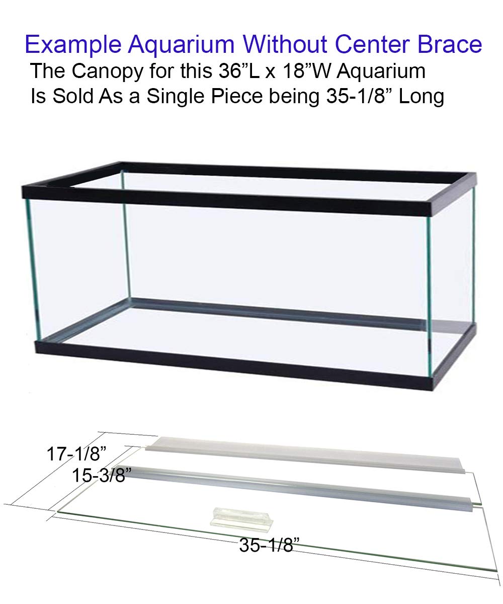 Glass Canopy Single Piece for Aquariums Without Center Braces (for Tank Without Center Brace, 36 L x 18 W)