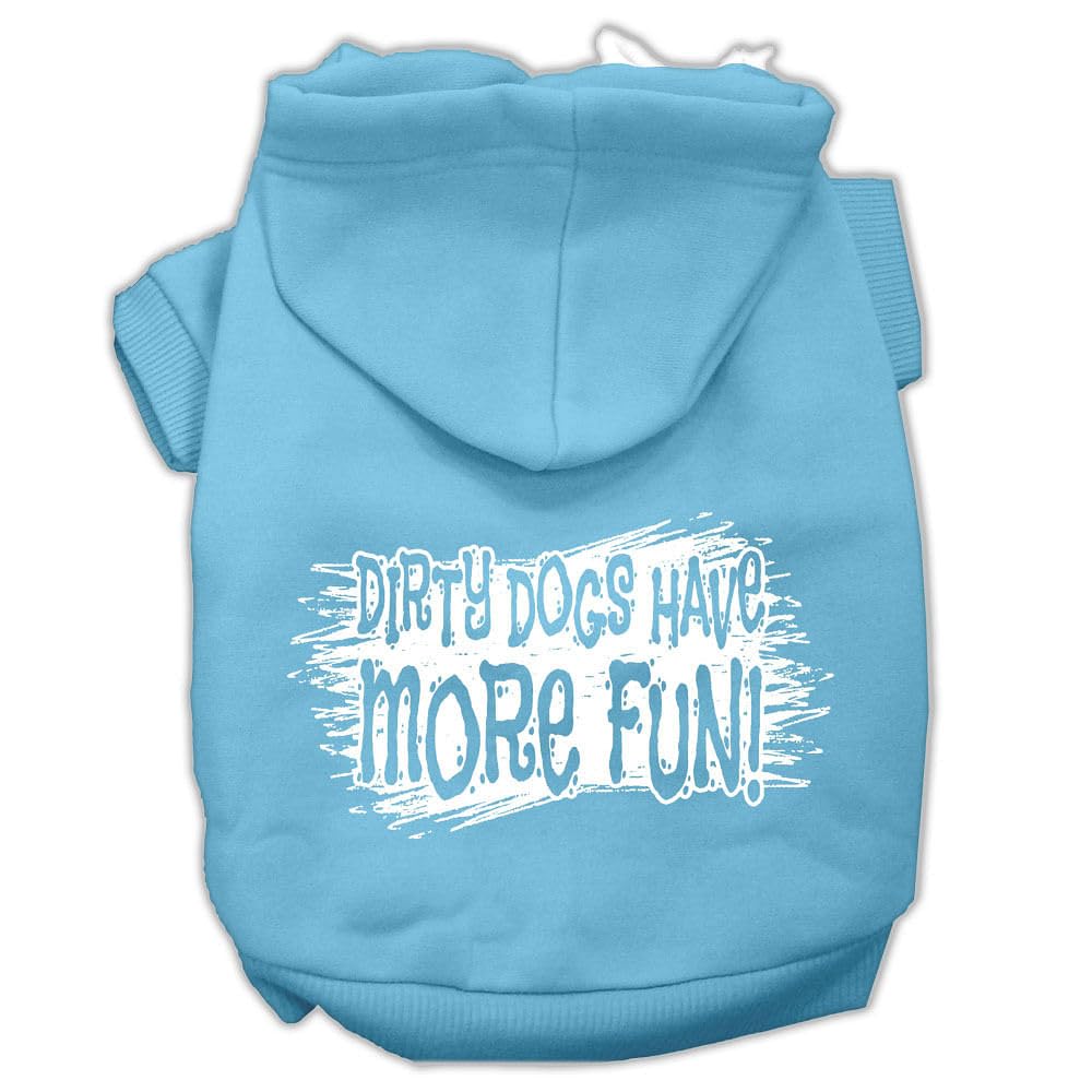 Pet, Dog & Cat Hoodie Screen Printed, 'Dirty Dogs Have More Fun' Baby Blue Xs (0-3 Lbs.)