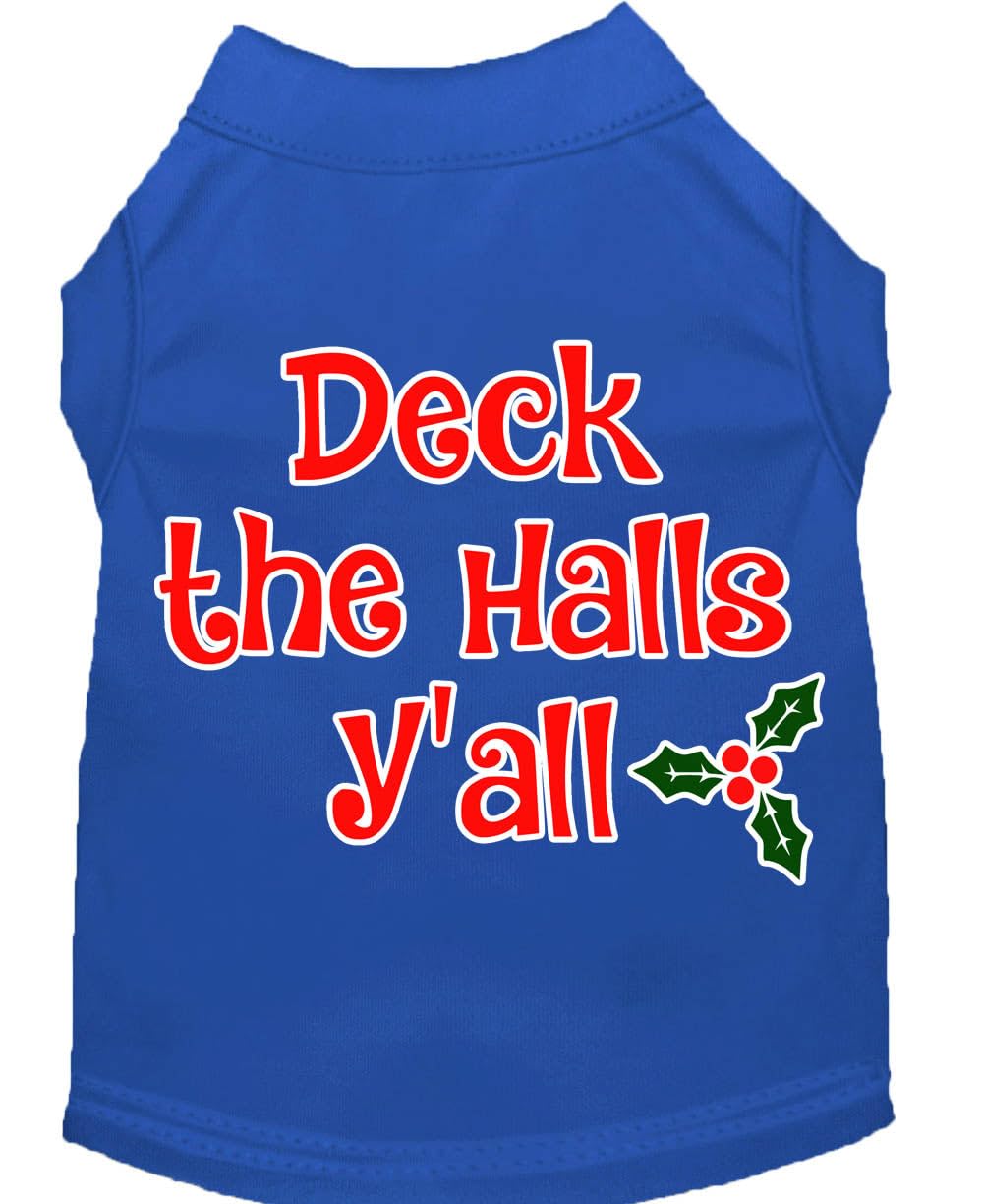 Christmas Pet Dog & Cat Shirt Screen Printed, &quot;Deck The Halls, Y'all&quot; Blue MD (6-10 lbs.)