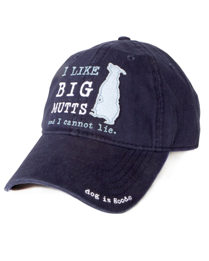 Dog is Good Signature Hat I Like Big Mutts - Great Gift for Dog Lovers, for Men and Women