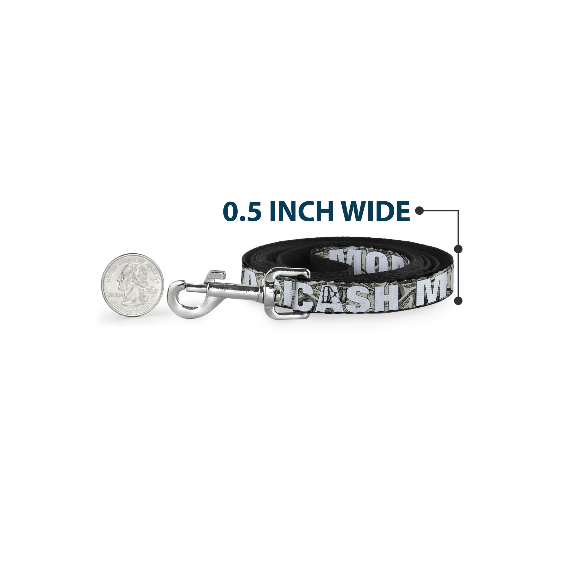 Buckle-Down Dog Leash Cash Money Dollar Bills White Fill 6 Feet Long 1.5 Inch Wide