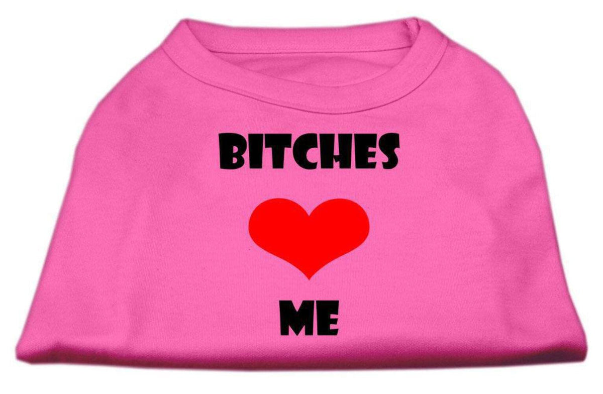 Pet Dog & Cat Shirt Screen Printed, &quot;Bitches Love Me&quot; Bright Pink XL (14-20 lbs.)