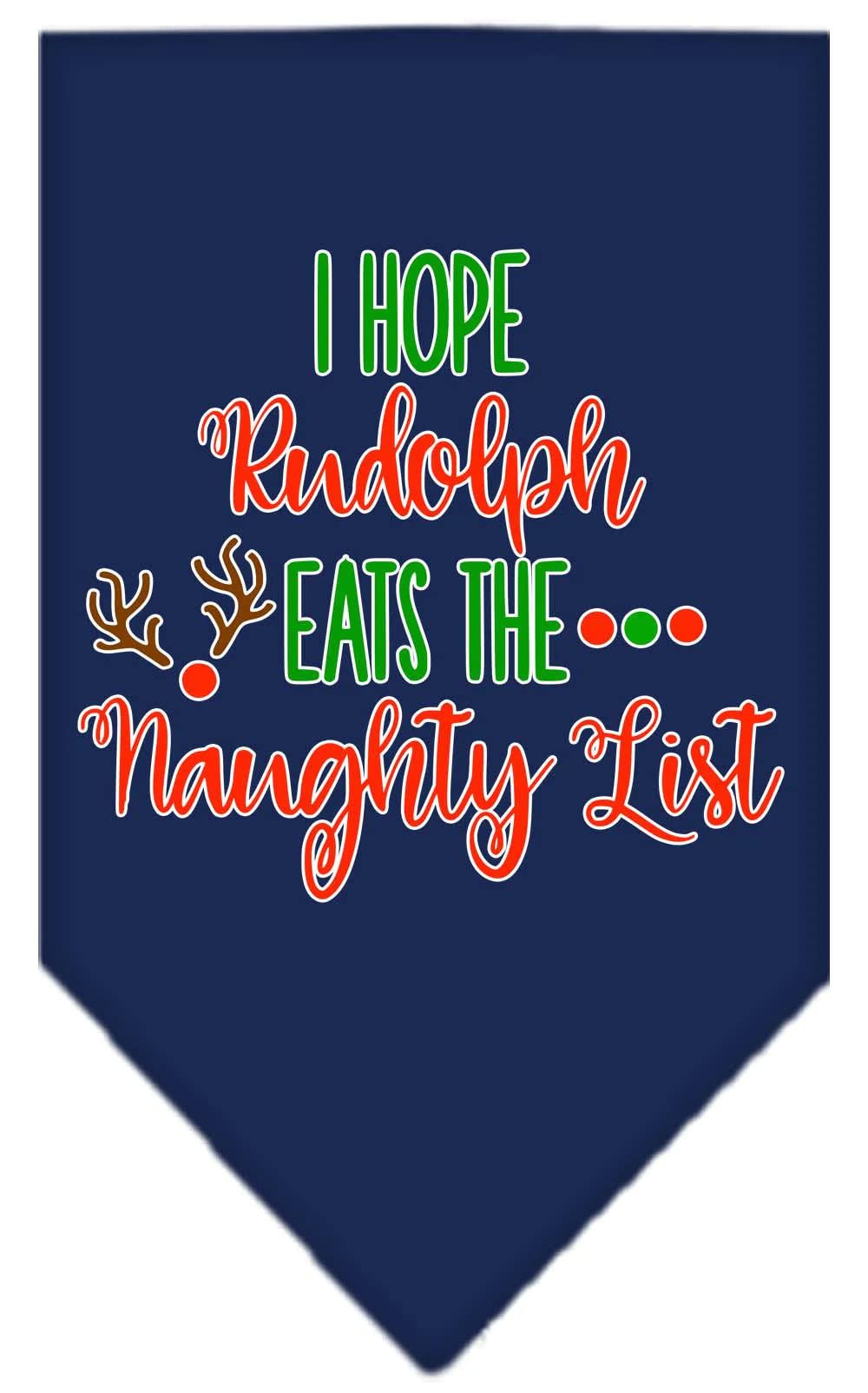 Christmas Pet and Dog Bandana Screen Printed, "Hope Rudolph Eats The Naughty List" Navy Blue Large