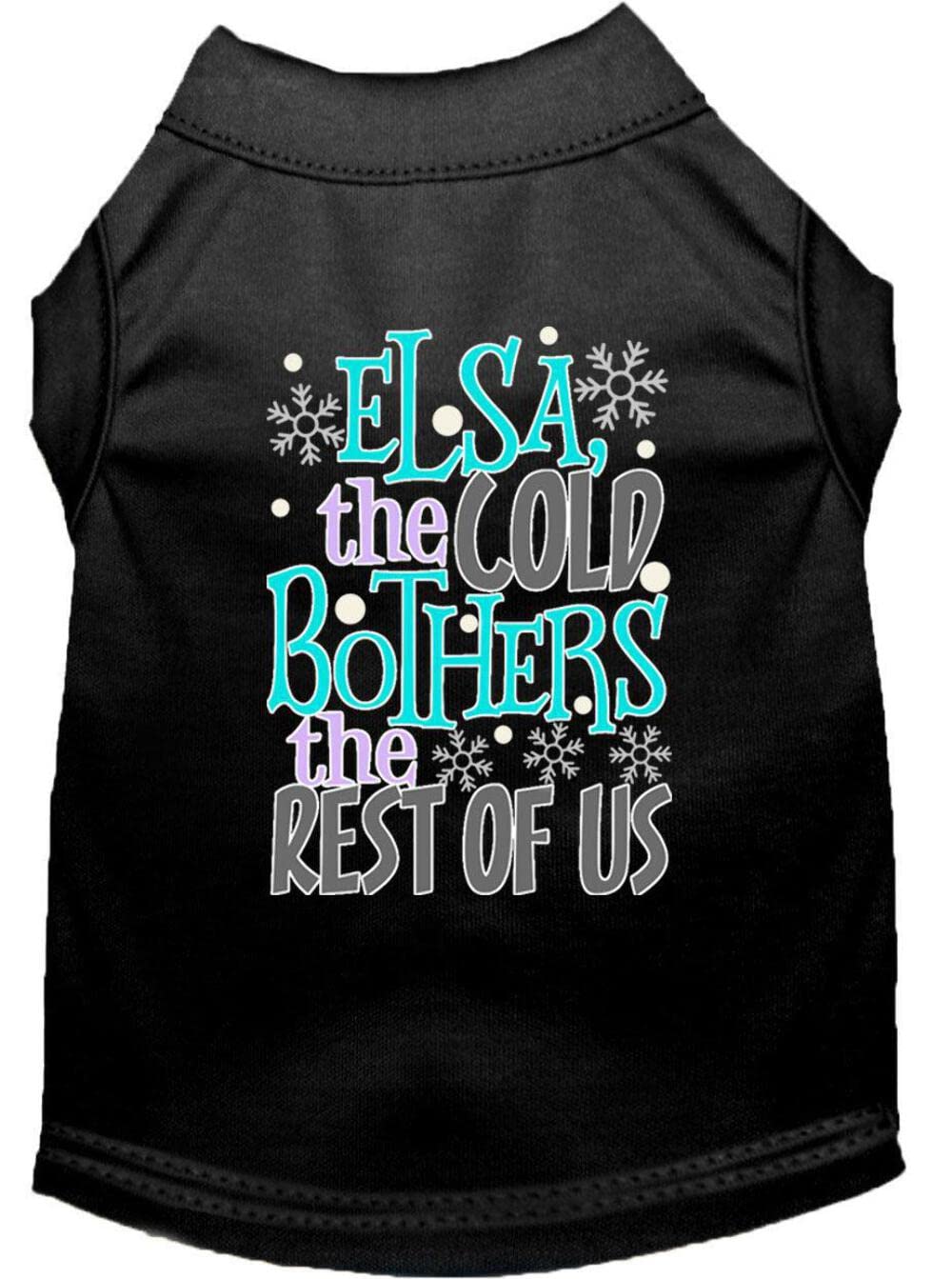 Pet Dog & Cat Shirt Screen Printed, "Elsa, The Cold Bothers The Rest Of Us" Green XXL