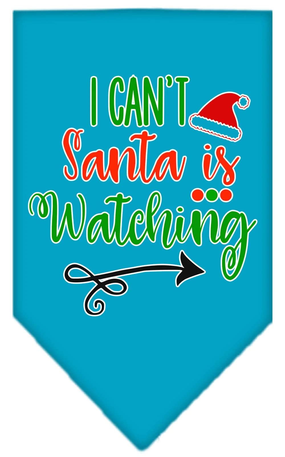 Christmas Pet and Dog Bandana Screen Printed, "I Can't, Santa Is Watching" Turquoise Small