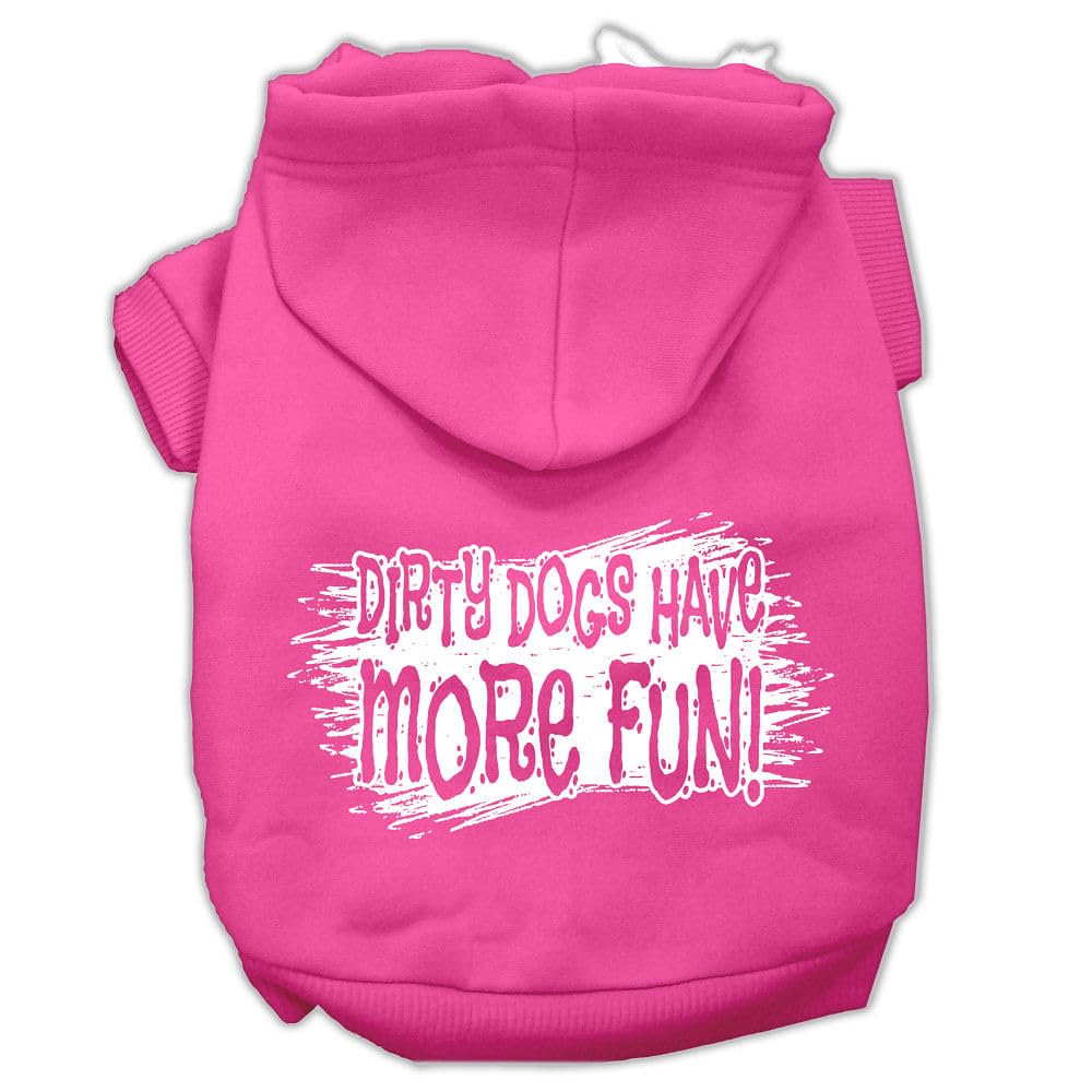 Pet, Dog & Cat Hoodie Screen Printed, 'Dirty Dogs Have More Fun' Bright Pink Md (6-10 Lbs.)