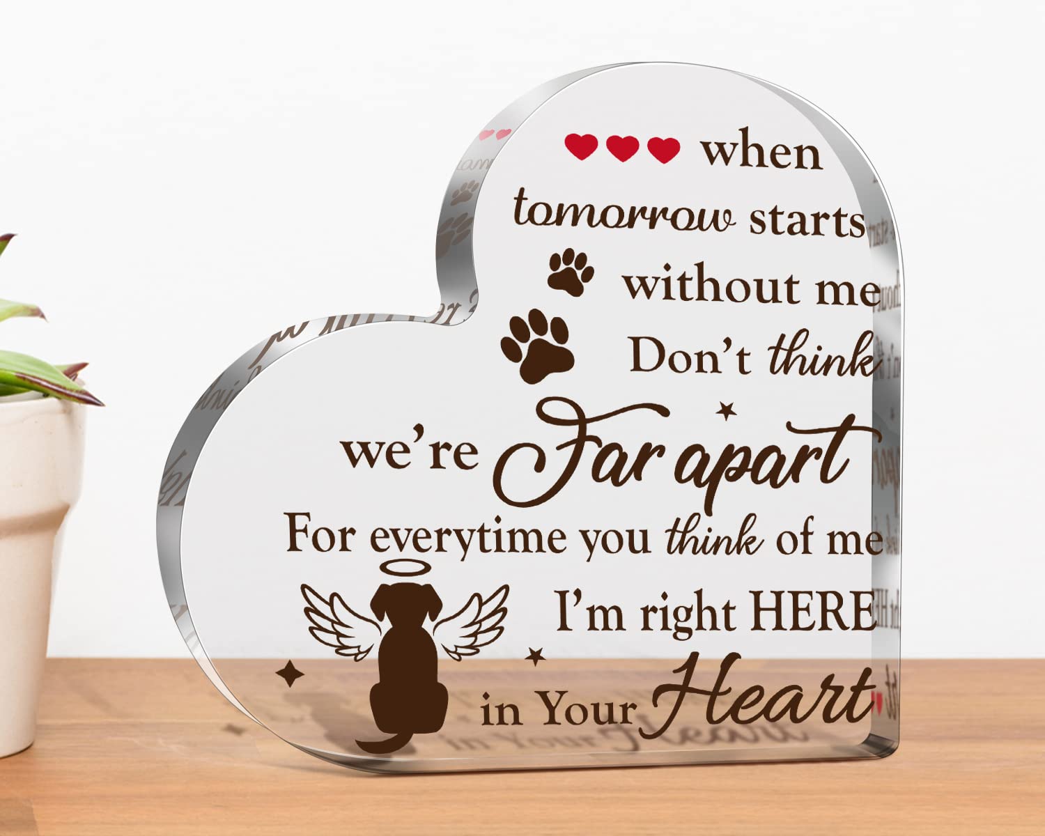 Creoate Dog Memorial Sign For Table, Heart Shaped Acrylic, 6.3 X 6.3 X 0.7 Inches, Pet Memorial, Sentimental, Clear