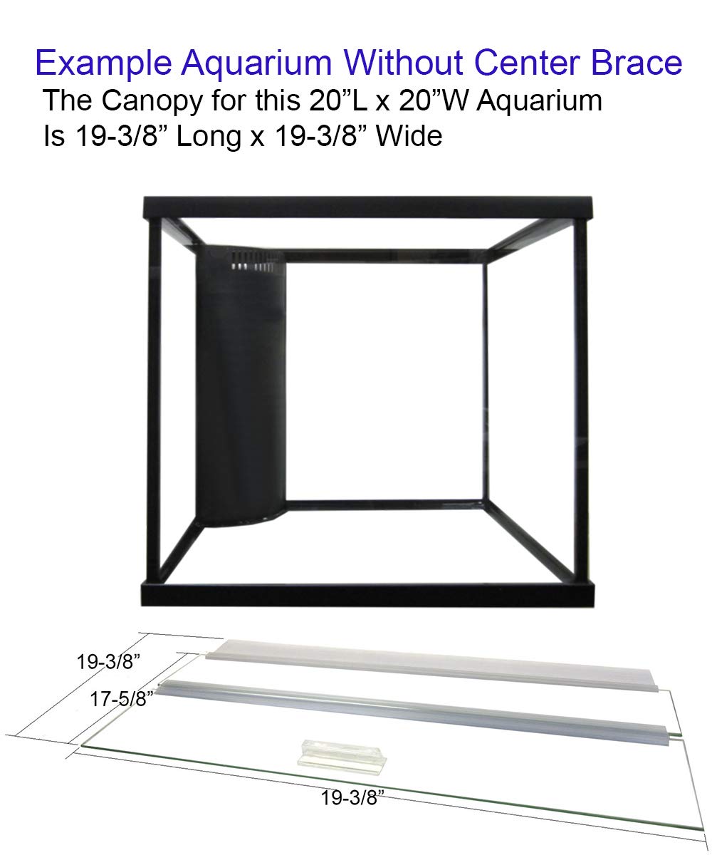 Glass Canopy For Aquariums With And Without Center Braces, 10 Gallon To 200 Gallon Aquariums (Tank Without Center Brace, 20' L X 20' W)