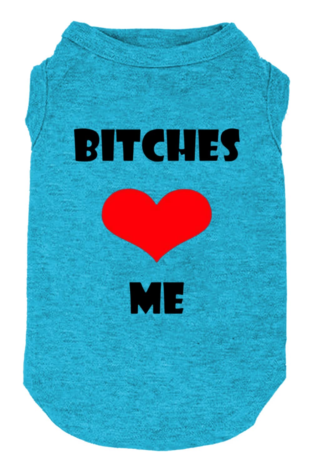Dog Clothes Puppy T Shirt Vest Soft And Light-Weight For Small Large Dogs With 'Bitches Love Me' Slogan Prining Pet Apparel(X-La