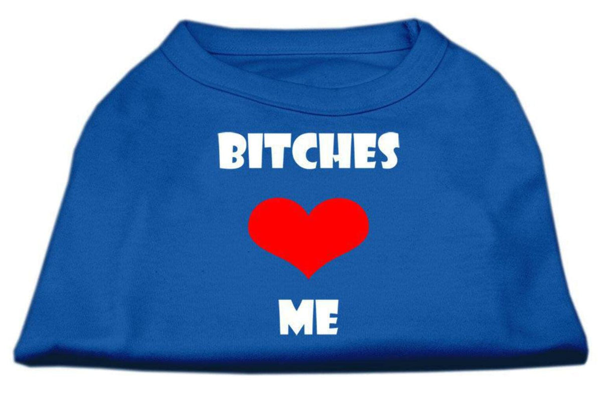 Pet Dog & Cat Shirt Screen Printed, &quot;Bitches Love Me&quot; Blue XL (14-20 lbs.)