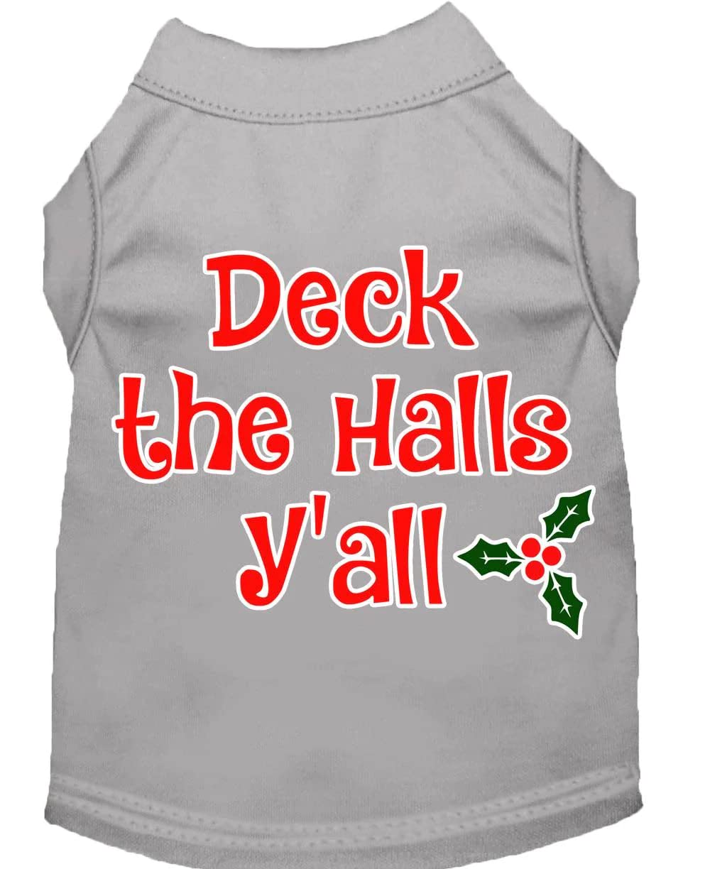 Christmas Pet Dog & Cat Shirt Screen Printed, &quot;Deck The Halls, Y'all&quot; Gray MD (6-10 lbs.)