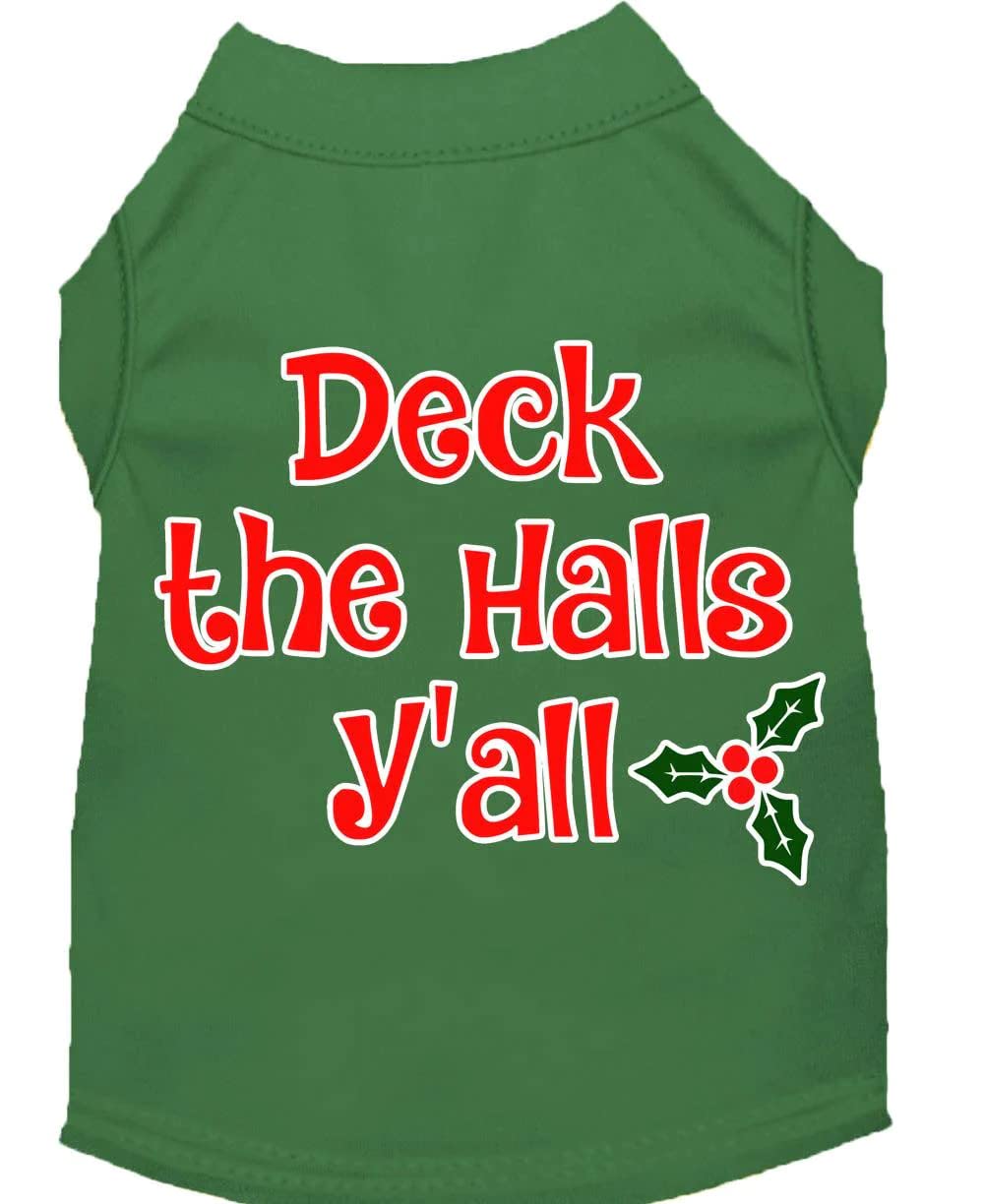 Christmas Pet Dog & Cat Shirt Screen Printed, &quot;Deck The Halls, Y'all&quot; Green SM (3-6 lbs.)