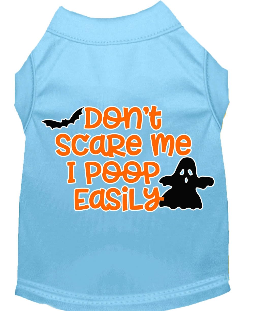 Halloween Pet Dog & Cat Shirt Screen Printed, 'Don'T Scare Me, I Poop Easily' Baby Blue Xxl