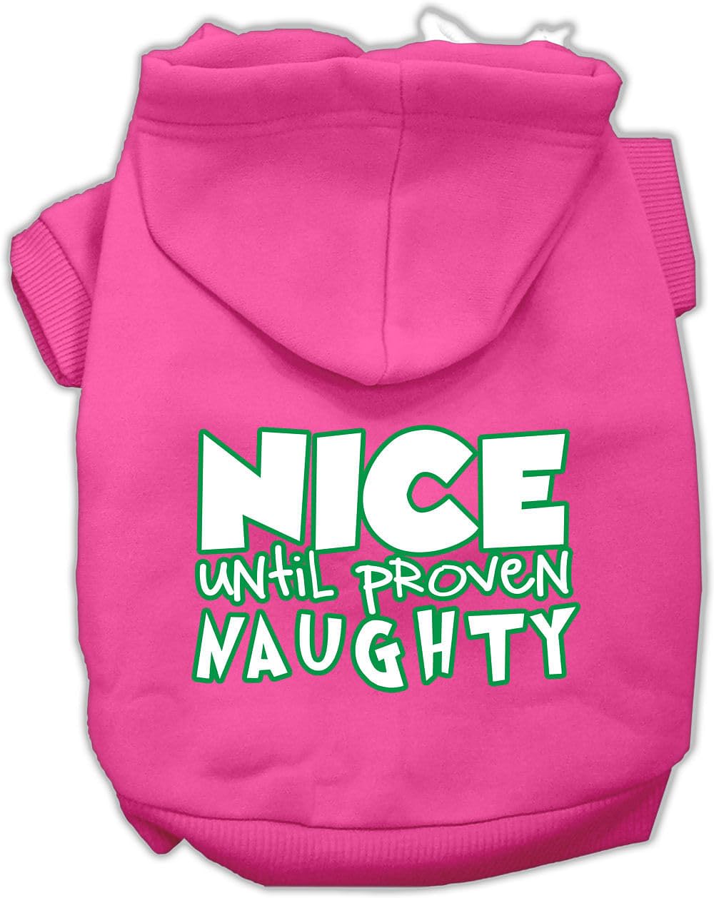 Christmas Pet, Dog & Cat Hoodie Screen Printed, 'Nice Until Proven Naughty' Bright Pink Md (6-10 Lbs.)