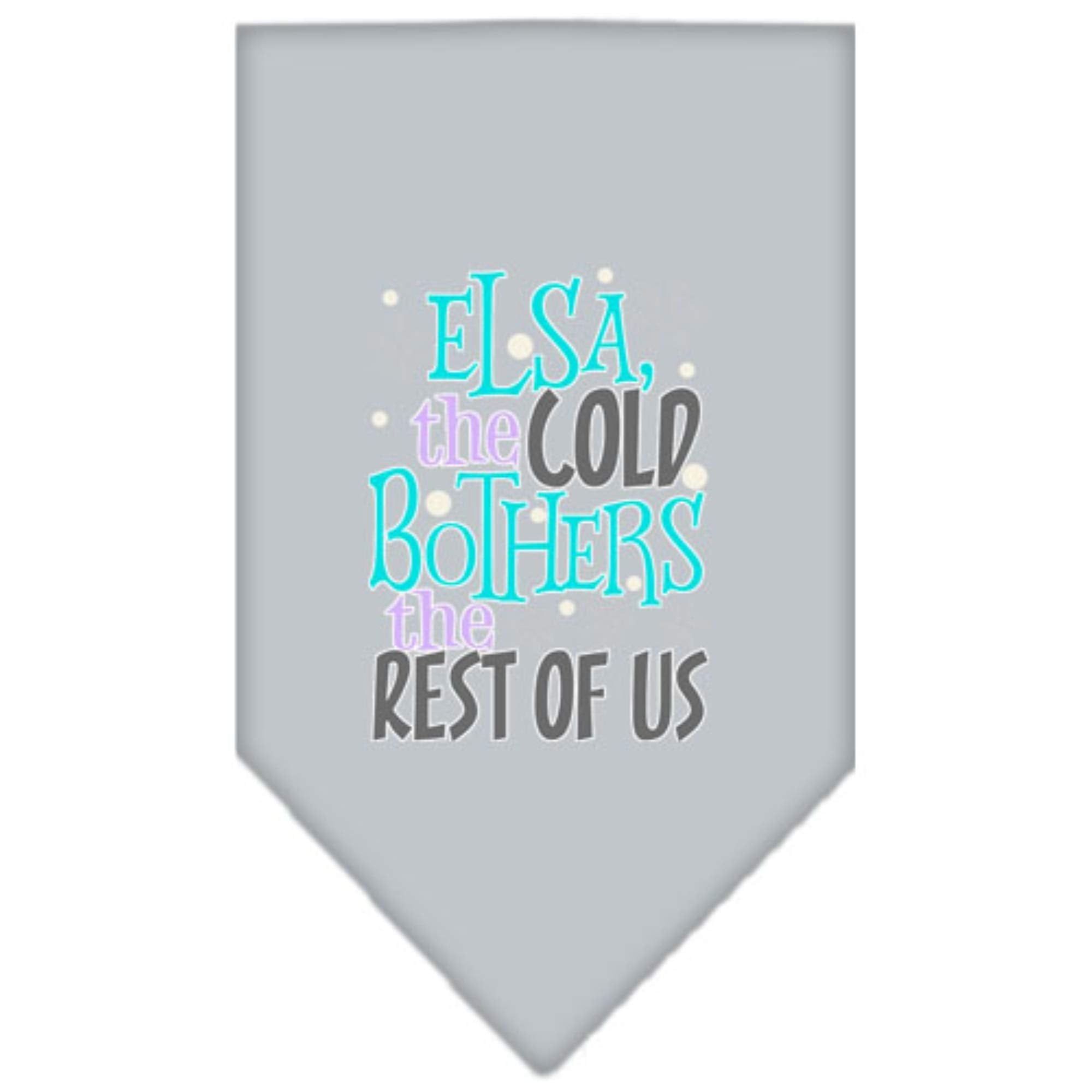 Pet and Dog Bandana Screen Printed, &quot;Elsa, The Cold Bothers The Rest Of Us&quot; Grey Large