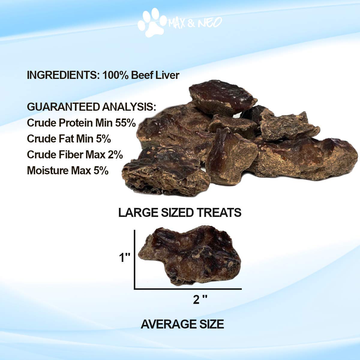Max and Neo Freeze Dried Beef Liver Dog Treats - Single Ingredient, Pasture Raised, Grass Fed, Human Grade Beef Grown in The USA