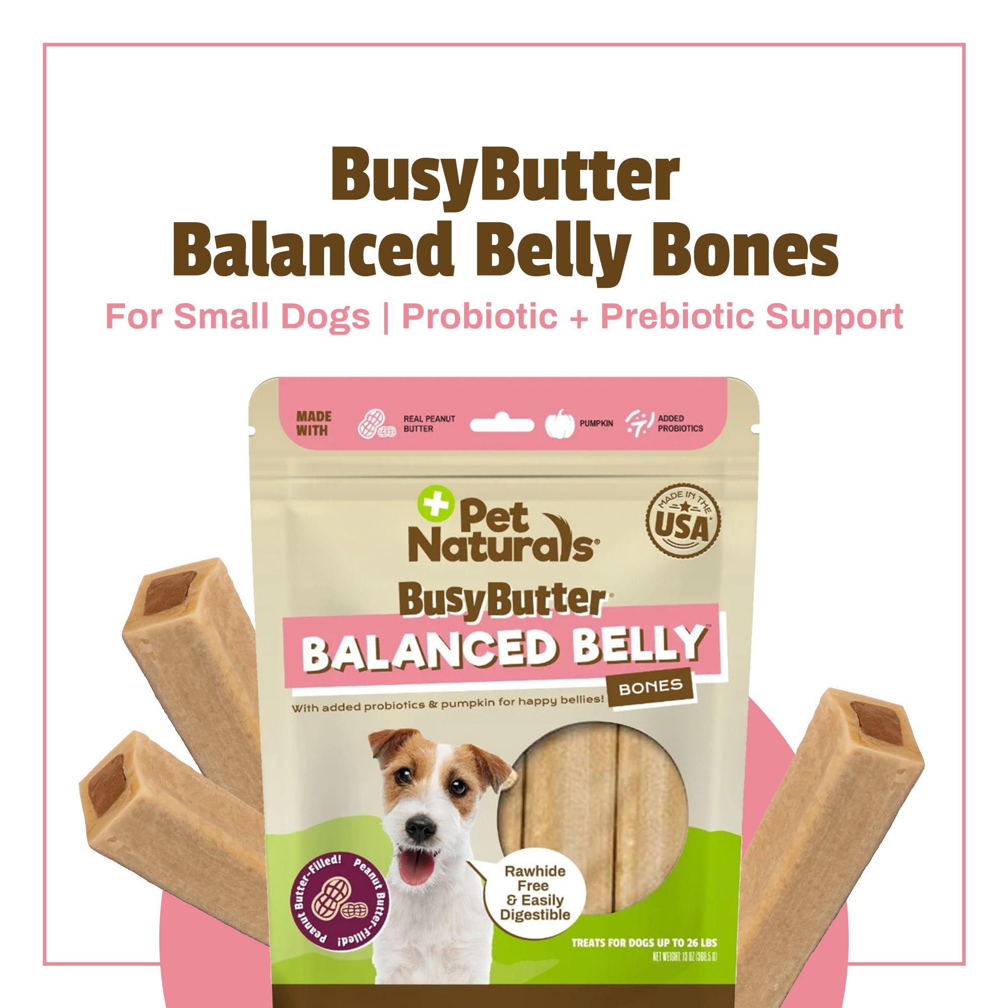 Pet Naturals BusyButter Balanced Belly Peanut Butter Bones, Rawhide-Free Chews for Small Dogs, Long Lasting Chew Bones, Probioti