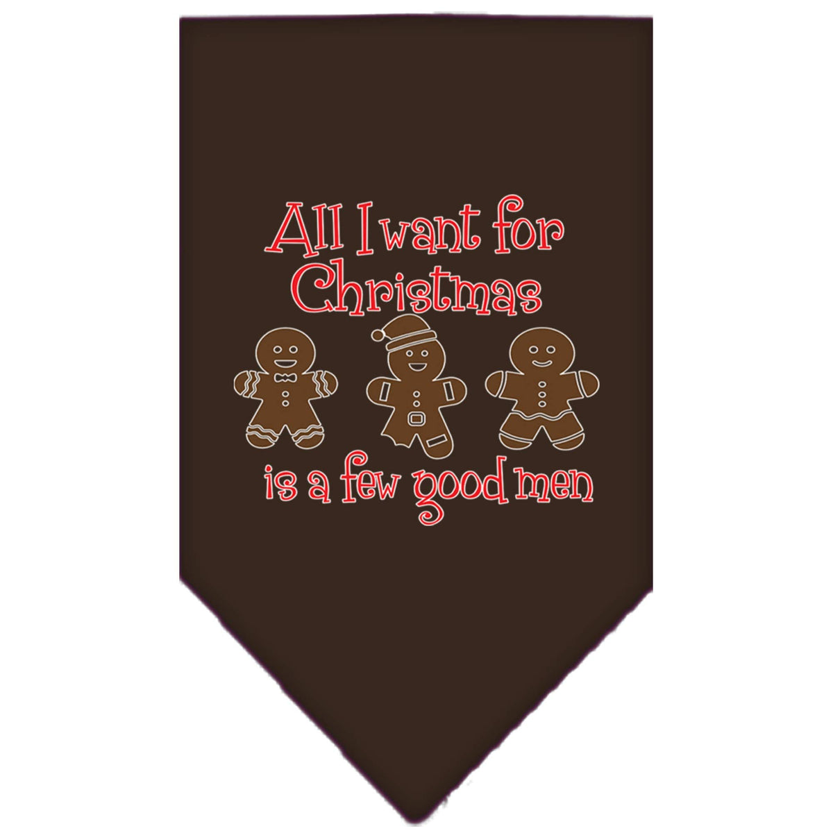 Christmas Pet and Dog Bandana Screen Printed, &quot;All I Want For Christmas Is A Few Good Men&quot; Cocoa Large