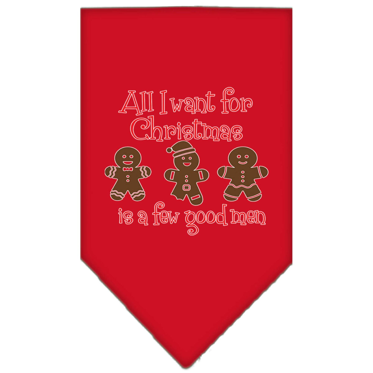 Christmas Pet and Dog Bandana Screen Printed, &quot;All I Want For Christmas Is A Few Good Men&quot; Red Small