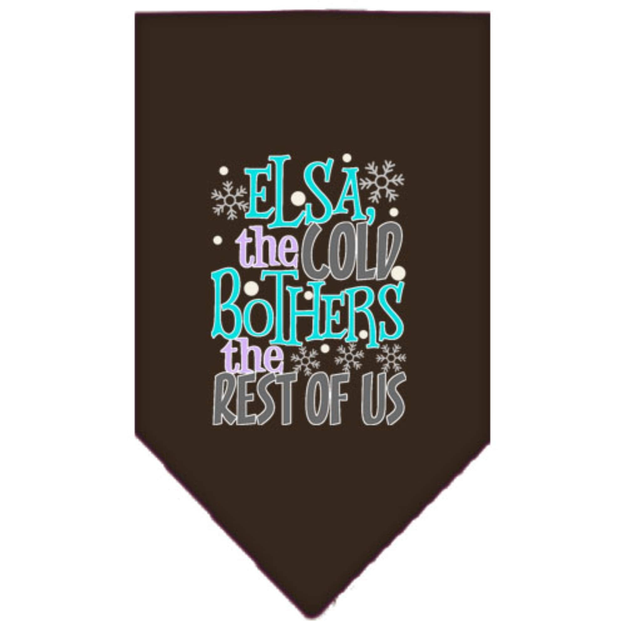 Pet and Dog Bandana Screen Printed, &quot;Elsa, The Cold Bothers The Rest Of Us&quot; Cocoa Small
