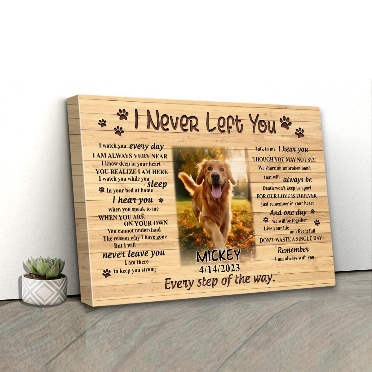 C72613 I Never Left You Canvas, Dog Memorial Canvas Gifts Custom Photo, Personalized Memorial Loss Of Loved One, Sympathy For Do