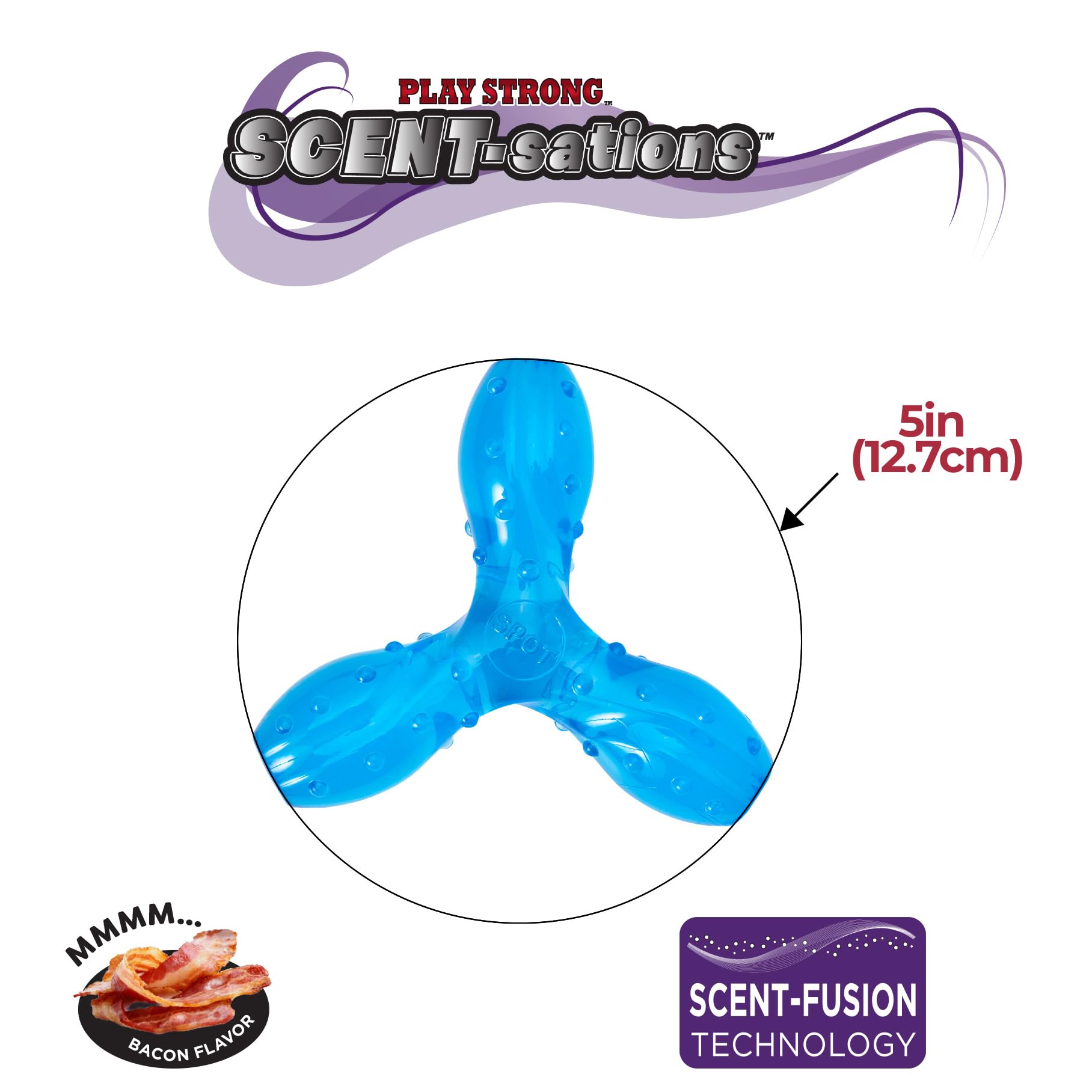 Spot Play Strong Scent-Sations Trident - Scent-Infused, Strong, Durable Tpr Rubber, Heavy Duty Dog Toys For Aggressive Chewers Up To 45Lbs, Perfect For Small & Medium Breeds, 5In, Bacon Flavored