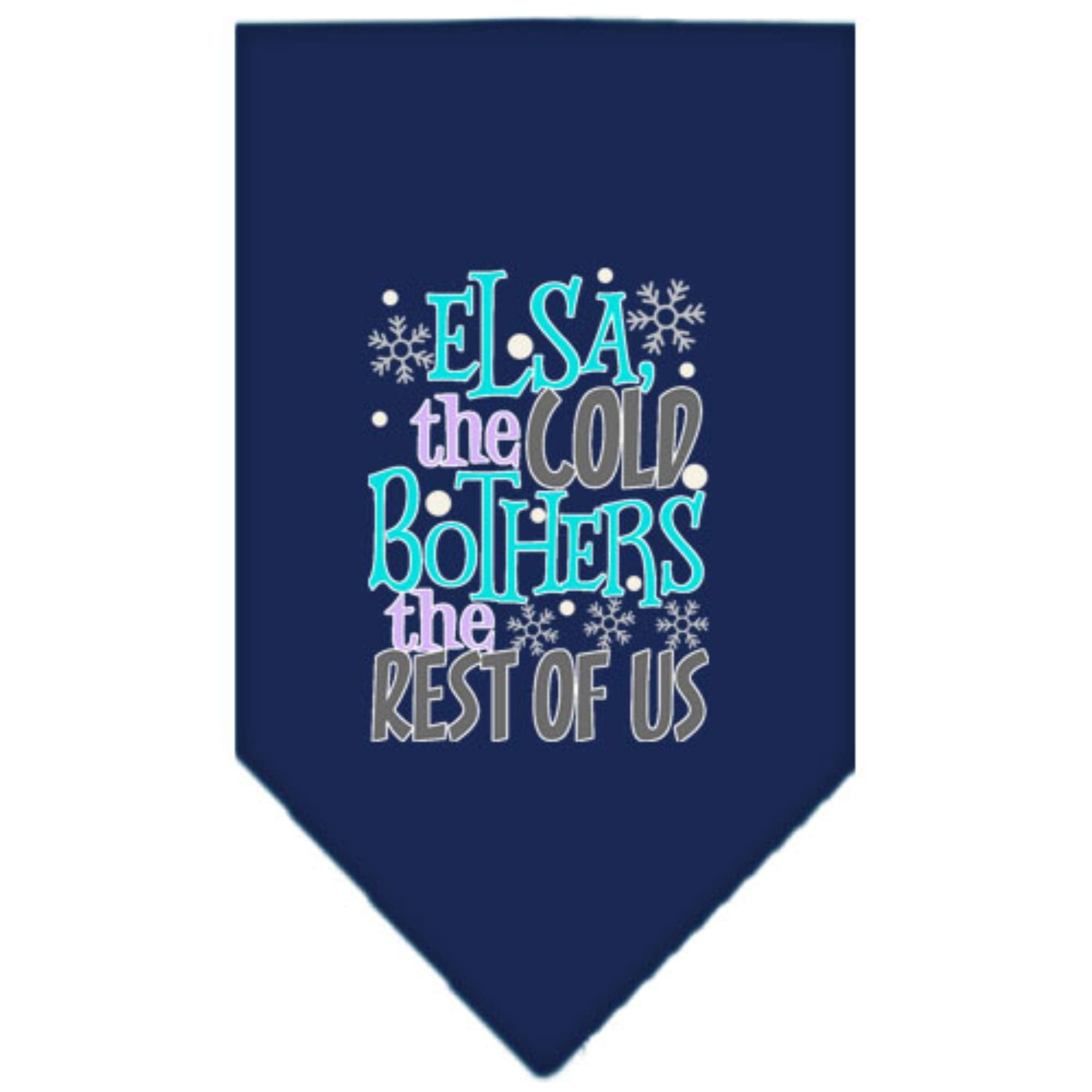 Pet and Dog Bandana Screen Printed, &quot;Elsa, The Cold Bothers The Rest Of Us&quot; Navy Blue Large