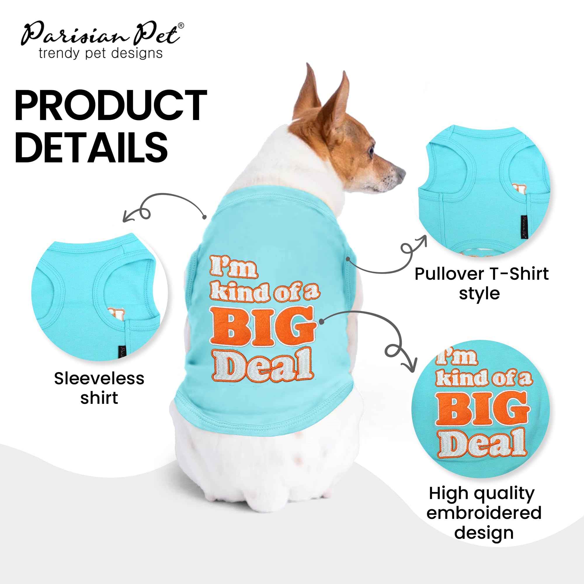 Parisian Pet Dog Tshirt - Embroidered Im Kind Of Big Deal Dogs Apparel - Lightweight And Skin Friendly Dog Clothes - Sleeveless