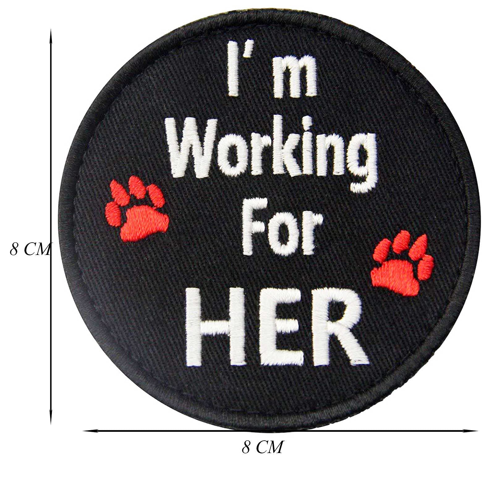 Embroidered Patch For Service Dog, I'M Working For Her Service Dog Patch For Dog Tactical Vests Harnesses Collar, Emblem Fastene
