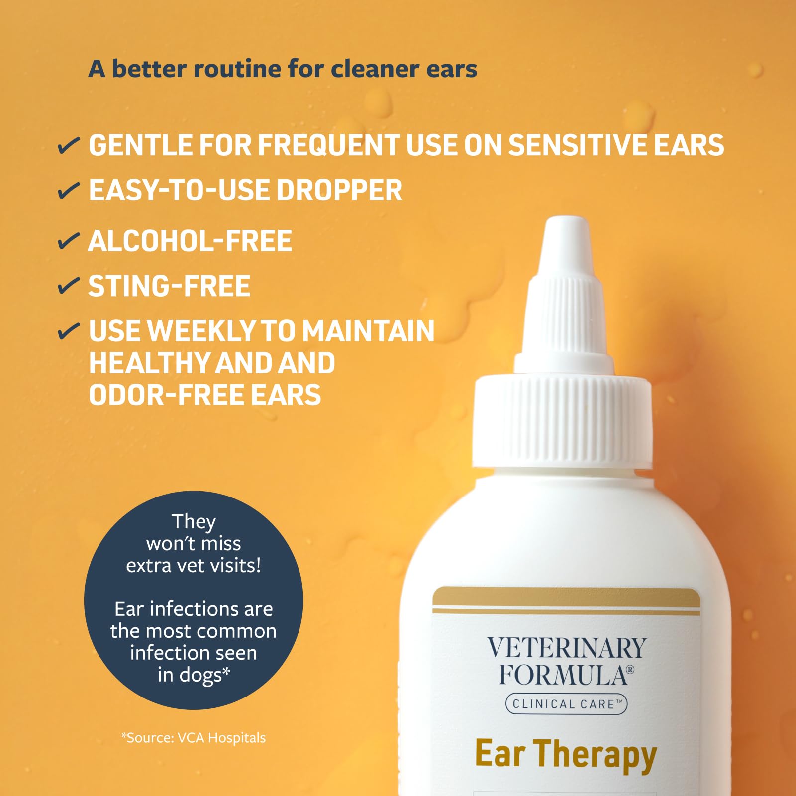 Veterinary Formula Clinical Care Ear Therapy, 4 oz. - Cat and Dog Ear Cleaner to Help Soothe Itchiness and Cleans The Ear Canal