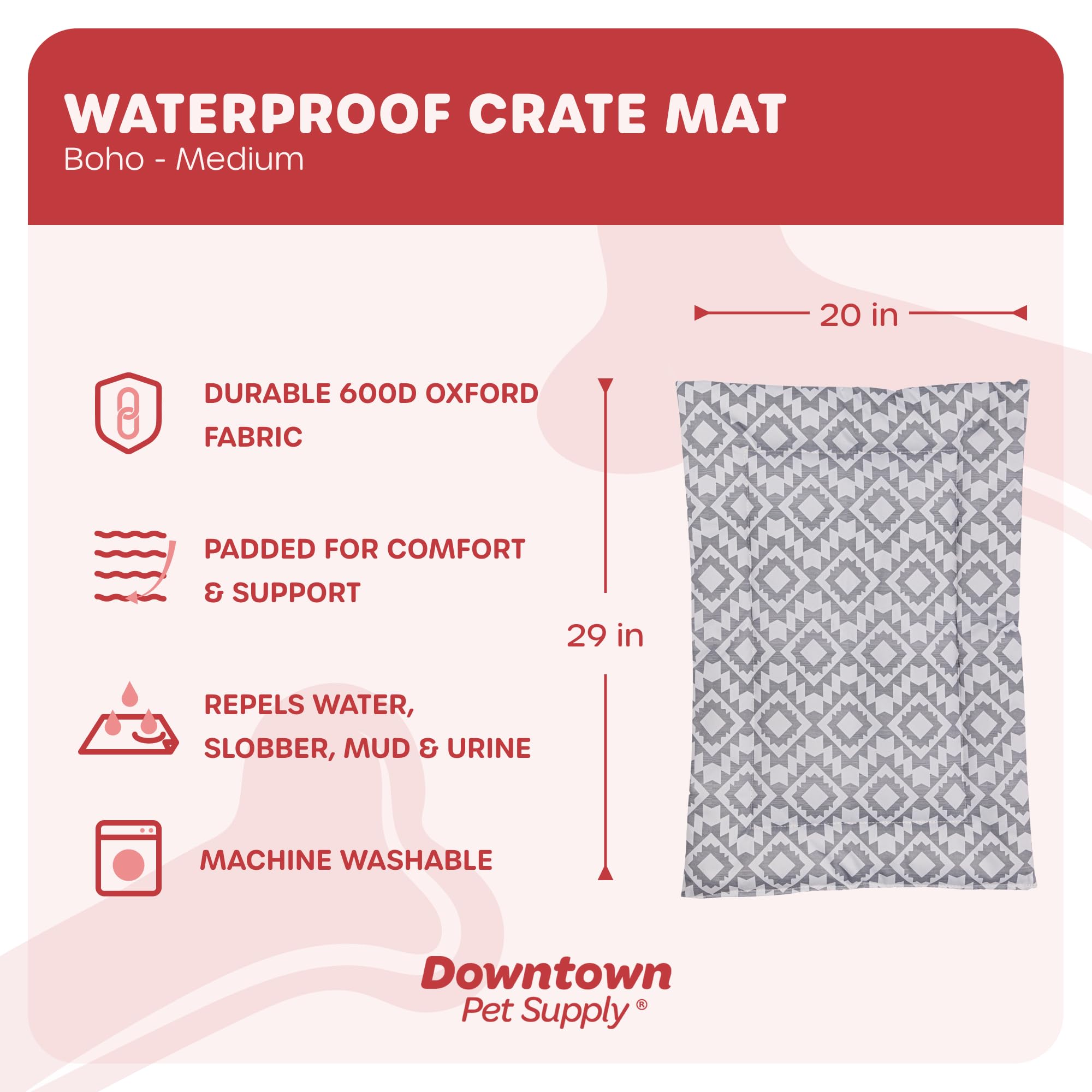 Downtown Pet Supply Dog Crate Pad, 29 X 20 Boho, Waterproof Ripstop Nylon Fabric, Chew Proof, Machine Washable, Medium Padded