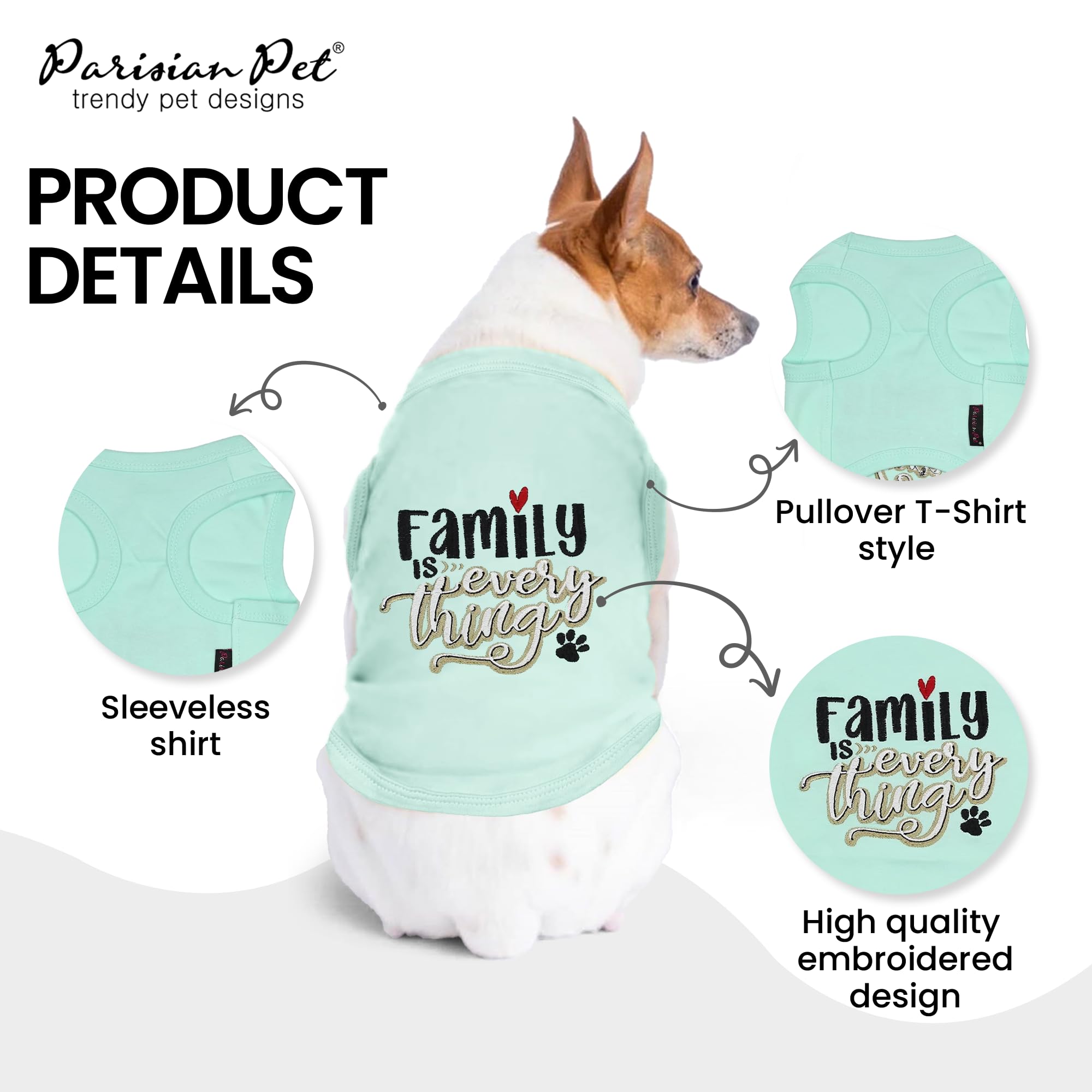 Parisian Pet Unisex Dog Tshirt - Embroidered “ Family Is Everything “ Dog Shirt - Breathable And Lightweight Dog Clothes - Sleeveless Dog Tee Shirts - Machine Washable Dog Shirts For Small Dogs - Xxs