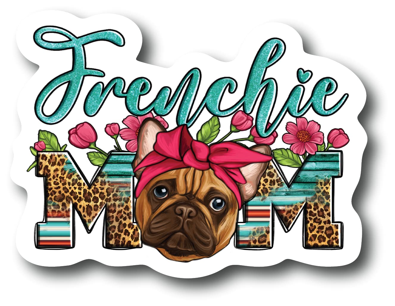 Frenchie Mom 5 Inch Waterproof Decal Sticker Wall Window French Bulldog Sunflower Love Pet Paw Dog Cat Family Bird Pets Pig Rabb